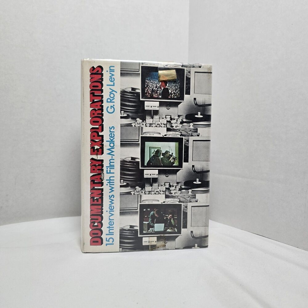Documentary Explorations: 15 Interviews with Film-Makers G. Roy Levin Illust 1st
